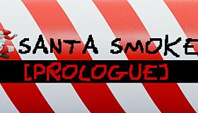 Santa Smoke: Prologue
