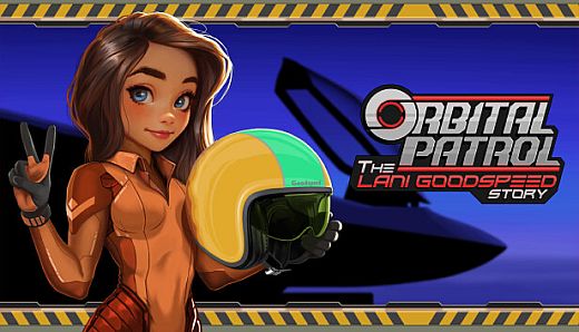Orbital Patrol: The Lani Goodspeed Story
