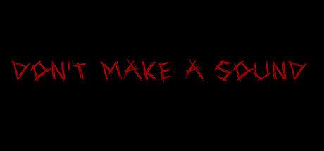 Don't Make a Sound Game