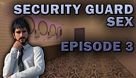 Security Guard Sex - Episode 3