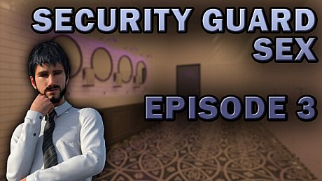 Security Guard Sex - Episode 3