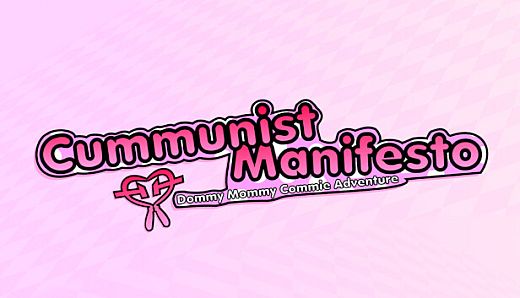 The Cummunist Manifesto: Dommy Mommy Commie Adventure