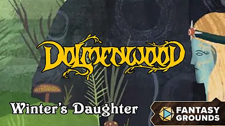 Fantasy Grounds - Dolmenwood - Winter's Daughter DLC