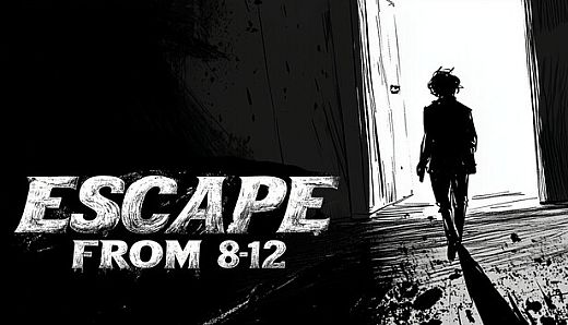 ESCAPE FROM 8-12