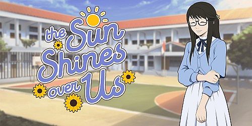 The Sun Shines Over Us