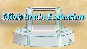 Idiot Brain Evolution