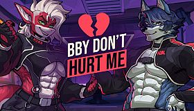 BBY DON'T HURT ME