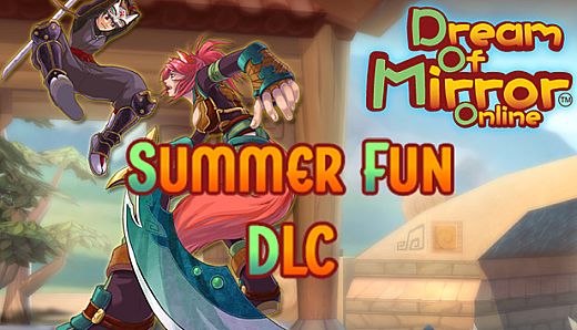 Dream Of Mirror Online: Misc Summer Fun DLC