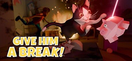 Give him a break!