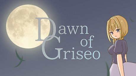 Dawn of Griseo Game