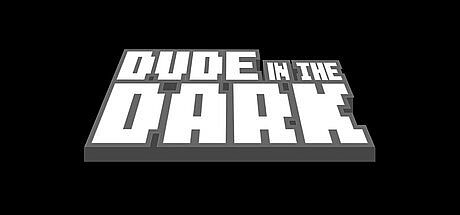 Dude in the Dark