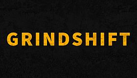 GRINDSHIFT