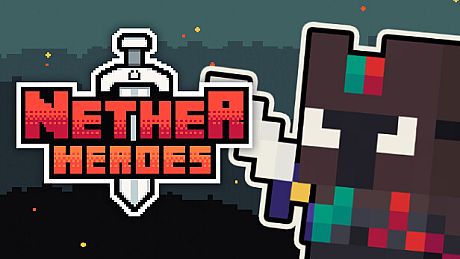 NETHER HEROES Game