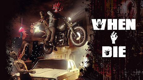 When I Die Game