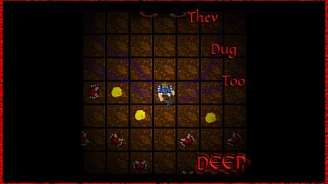 They Dug Too Deep Game