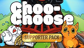 Choo-Choose - Supporter Pack
