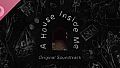 A House Inside Me Soundtrack