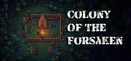 Colony of the Forsaken Game