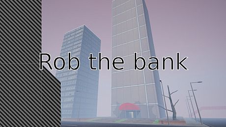 Rob the bank Game