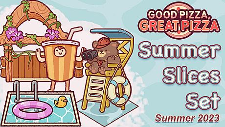 Good Pizza, Great Pizza - Summer Slices Set - Summer 2023 DLC