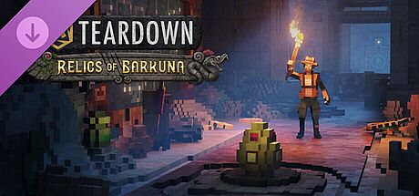 Teardown: Relics of Barkuna DLC