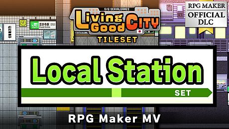 RPG Maker MV - SERIALGAMES LivingGoodCity TILESET LocalStation SET DLC