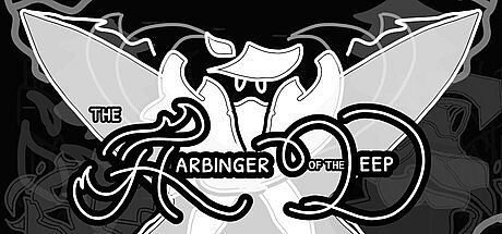 The Harbinger of the Deep Game