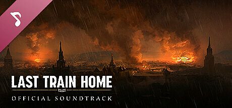 Last Train Home Soundtrack DLC