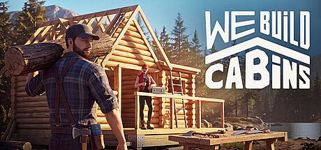 We Build Cabins Game