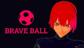 Brave Ball