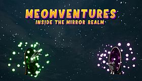 Meowventures - Inside The Mirror Realm
