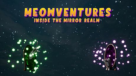 Meowventures - Inside The Mirror Realm Game