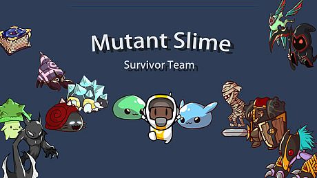 Mutant Slime : Survivor Team Game