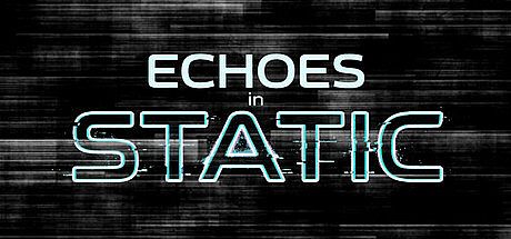 Echoes In Static