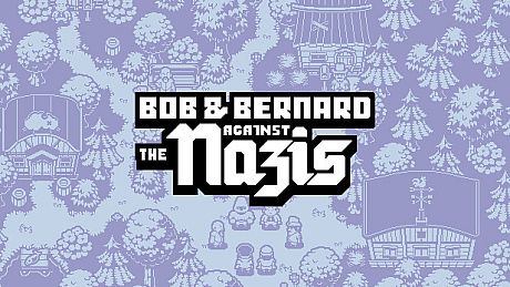 Bob & Bernard Against The Nazis Game