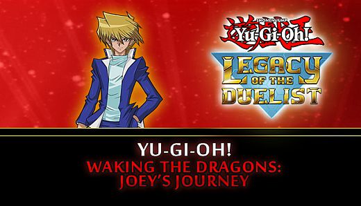 Yu-Gi-Oh! Waking the Dragons: Joey’s Journey