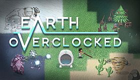 Earth Overclocked