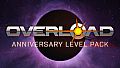 Overload Anniversary Level Pack