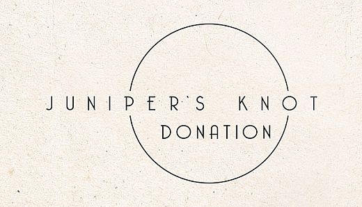 Juniper's Knot - Donation