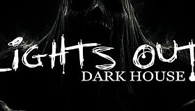 Lights Out Dark House