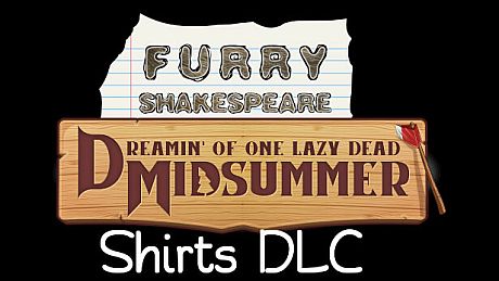 Furry Shakespeare: Dreamin' of One Lazy Dead Midsummer, Shirts DLC DLC
