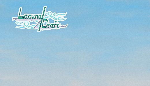Lacuna/Draft