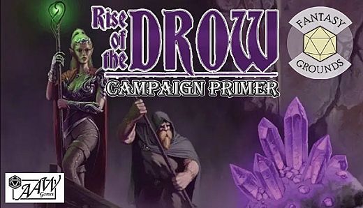 Fantasy Grounds - Rise of the Drow: Campaign Primer