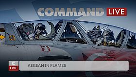 Command:MO LIVE - Aegean in Flames