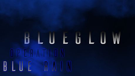 BlueGlow - Operation Blue Rain DLC