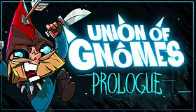 Union of Gnomes: Prologue