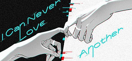 I Can Never Love Another Game