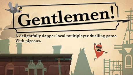 Gentlemen! Game