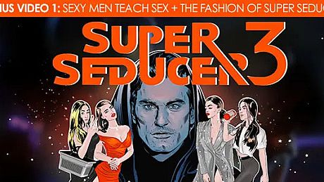 Super Seducer 3 - Bonus Video 1: Sexy Men Teach Sex + The Fashion of Super Seducer DLC