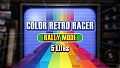 COLOR RETRO RACER : RALLY MODE *5 Lifes*